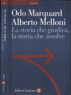 Seller image for La storia che giudica, la storia che assolve for sale by Biblioteca di Babele