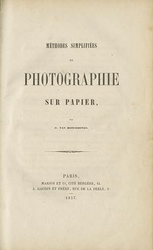 Bild des Verkufers fr MTHODES SIMPLIFIES DE PHOTOGRAPHIE SUR PAPIER zum Verkauf von Andrew Cahan: Bookseller, Ltd., ABAA