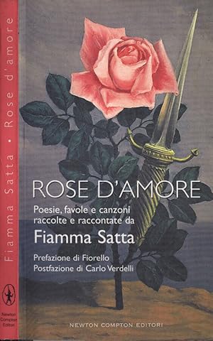 Seller image for Rose d' amore Poesie, favole e canzoni for sale by Biblioteca di Babele
