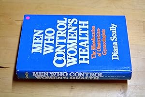 Imagen del vendedor de Men Who Control Women's Health: The Education of Obstetricians and Gynecologists a la venta por HALCYON BOOKS