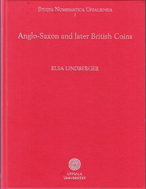 Seller image for Sylloge of Coins of the British Isles 52. Uppsala University Coin Cabinet. Anglo-Saxon and late British Coins by Elsa Lindberger. Edited by Mark Blackburn and Harald Nilsson. for sale by Centralantikvariatet