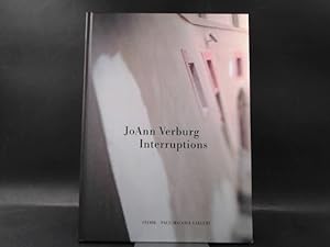 Imagen del vendedor de JoAnn Verburg. Interruptions. a la venta por Antiquariat Kelifer