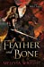 Imagen del vendedor de Feather and Bone (6) (The Frey Saga) [Soft Cover ] a la venta por booksXpress