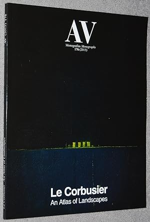 Image du vendeur pour Le Corbusier : An Atlas of Landscapes (AV Monographs 176 2015) mis en vente par Springhead Books