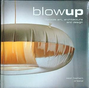 Seller image for Blow-up: Inflatable Art, Architecture and Design for sale by Librodifaccia