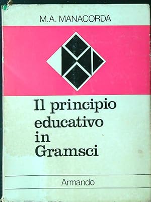 Seller image for Il principio educativo in Gramsci for sale by Librodifaccia