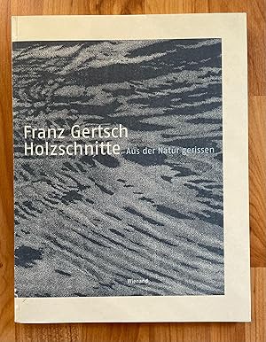 Bild des Verkufers fr Franz Gertsch. Holzschnitte. Aus der Natur gerissen zum Verkauf von Ursula Sturm