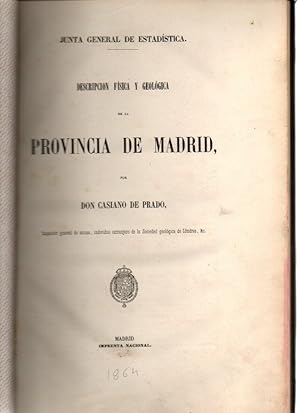 Imagen del vendedor de DESCRIPCION FISICA Y GEOLOGICA DE LA PROVINCIA DE MADRID. a la venta por Librera Javier Fernndez