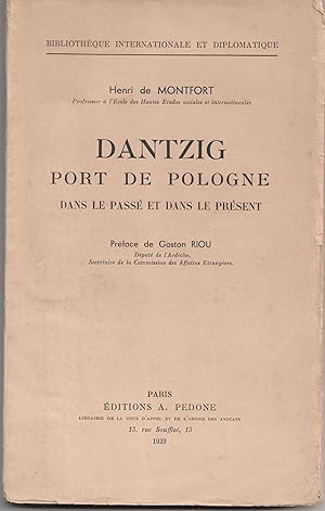 Imagen del vendedor de Dantzig, port de Pologne dans le pass et dans le prsent a la venta por Librairie Franoise Causse