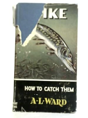 Bild des Verkufers fr Pike How To Catch Them zum Verkauf von World of Rare Books