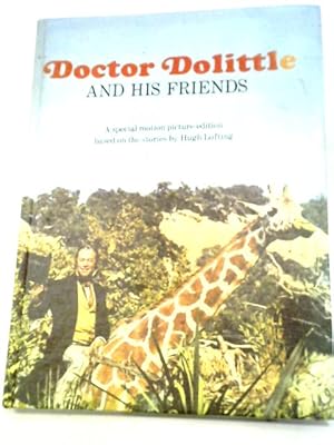 Bild des Verkufers fr Doctor Dolittle And His Friends: A Special Motion Picture Edition zum Verkauf von World of Rare Books