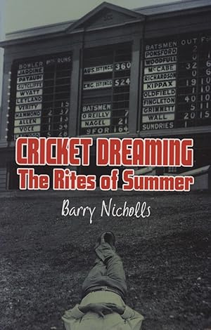 Seller image for CRICKET DREAMING - THE RITES OF SUMMER for sale by Sportspages