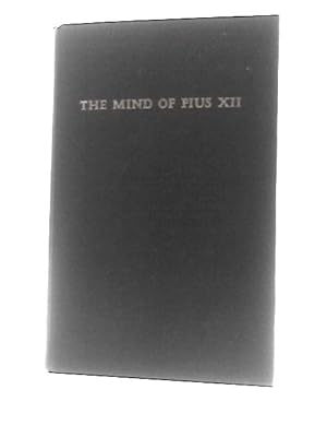 Imagen del vendedor de The Mind of Pius XII a la venta por World of Rare Books