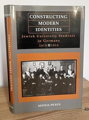 Immagine del venditore per Constructing Modern Identities: Jewish University Students in Germany, 1815-1914 . venduto da Treptower Buecherkabinett Inh. Schultz Volha