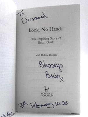 Image du vendeur pour Look No Hands!: The Inspiring Story of Brian Gault mis en vente par World of Rare Books