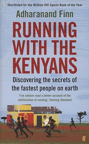 Image du vendeur pour RUNNING WITH THE KENYANS - DISCOVERING THE SECRETS OF THE FASTEST PEOPLE ON EARTH mis en vente par Sportspages