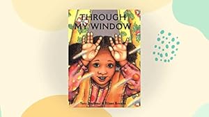 Seller image for Through My Window for sale by Reliant Bookstore