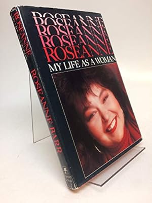 Seller image for Roseanne: My Life As a Woman for sale by Reliant Bookstore