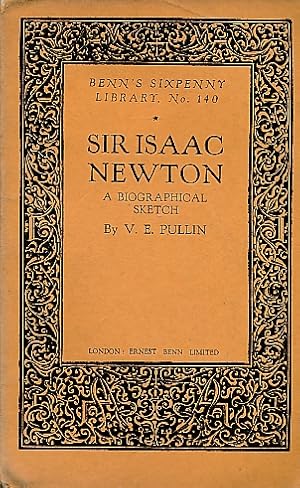 Imagen del vendedor de Sir Isaac Newton. Benn's Sixpenny Library No. 140 a la venta por Barter Books Ltd