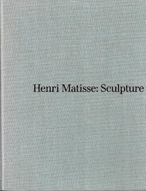 Image du vendeur pour Henri Matisse: Sculpture mis en vente par LEFT COAST BOOKS