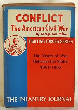 Image du vendeur pour Conflict: The American Civil War (Fighting Forces Series) mis en vente par Argyl Houser, Bookseller