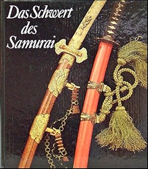 Das Schwert des Samurai. Exponate aus den Sammlungen des Staatlichen Museums für Völkerkunde zu D...