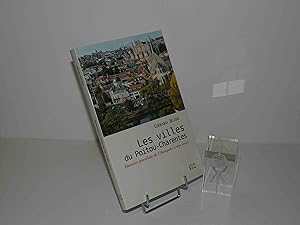 Les villes du Poitou-Charentes. Histoire parallèle de l'antiquité à nos jours. Saintes. Le croît ...