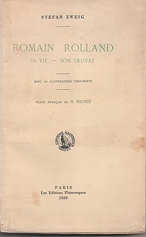 Romain Rolland, sa vie, son oeuvre. Avec 10 illustrations hors-texte. Edition originale