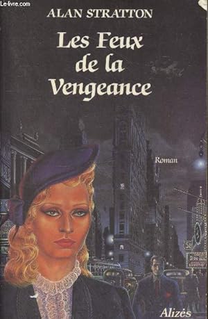 Bild des Verkufers fr Les feux de la vengeance zum Verkauf von Le-Livre