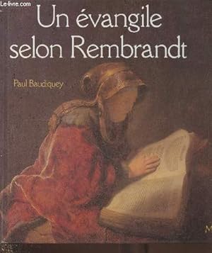 Immagine del venditore per Un vangile selon Rembrandt (Collection "Un certain regard") venduto da Le-Livre
