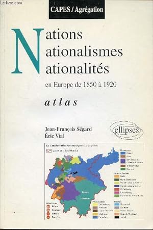 Imagen del vendedor de Nations nationalismes nationalits en Europe de 1850  1920 - atlas - CAPES / Agrgation. a la venta por Le-Livre