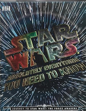 Bild des Verkufers fr Star Wars: Absolutely Everything You Need to Know zum Verkauf von Warren Hahn