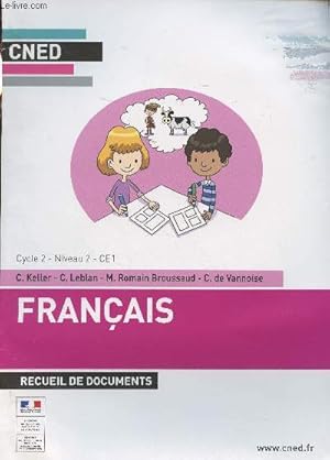 Bild des Verkufers fr CNED : Franais, recueil de documents - Cycle 2, niveau 2, CE1 zum Verkauf von Le-Livre