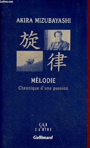 Imagen del vendedor de Mlodie chronique d'une passion - Collection l'un et l'autre. a la venta por Le-Livre