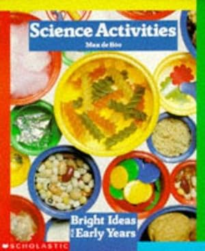 Seller image for Science Activities (Bright Ideas for Early Years) for sale by WeBuyBooks