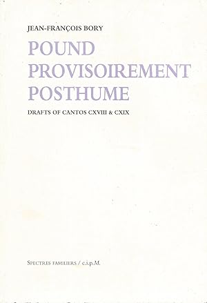 Bild des Verkufers fr Pound provisoirement posthume Drafts of Cantos CXVIII & CXIX. zum Verkauf von Librairie Les Autodidactes - Aichelbaum