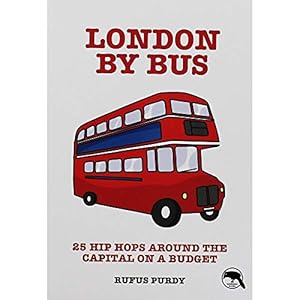 Seller image for London by Bus: 25 Hip Hops Around the Capital on a Budget for sale by WeBuyBooks