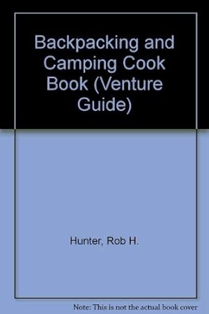Imagen del vendedor de Backpacking and Camping Cook Book (Venture Guide S.) a la venta por WeBuyBooks