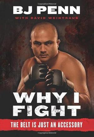 Imagen del vendedor de Why I Fight: The Belt is Just an Accessory a la venta por WeBuyBooks