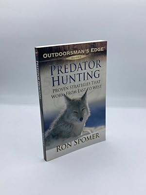 Bild des Verkufers fr Predator Hunting Proven Strategies That Work from East to West zum Verkauf von True Oak Books