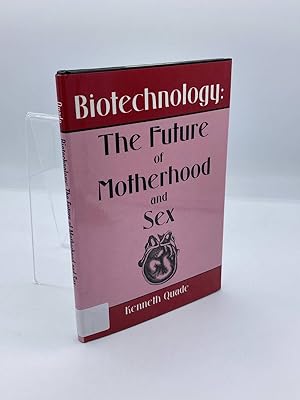 Immagine del venditore per Biotechnology The Future of Motherhood and Sex venduto da True Oak Books