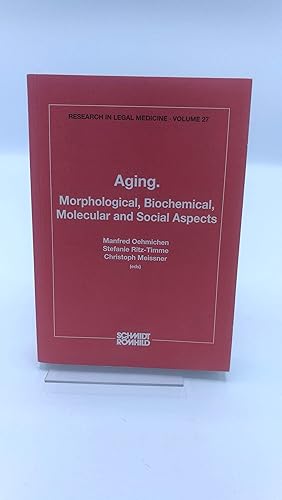 Aging Morphological, biochemical, molecular and social aspects