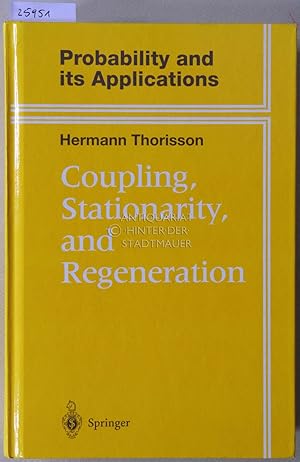 Coupling, Stationarity and Regeneration. [= Probability and its Applications]