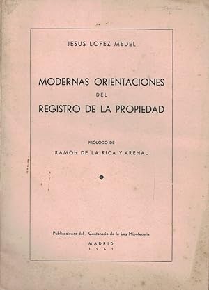 Immagine del venditore per MODERNAS ORIENTACIONES DEL REGISTRO DE LA PROPIEDAD. venduto da Librera Torren de Rueda