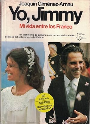 Seller image for YO, JIMMY. Mi vida entre los Franco for sale by Librera Torren de Rueda