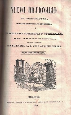 Imagen del vendedor de NUEVO DICCIONARIO DE AGRICULTURA, TERICO-PRCTICA. Y DE MEDICINA DOMESTICA Y VETERINARIA. Tomos 12 y 13 (de 13) a la venta por Librera Torren de Rueda