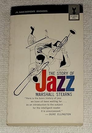 Seller image for The Story of Jazz: With An Expanded Bibliography And A Syllabus Of Fifteen Lectures On The History Of Jazz for sale by The Librarian's Books
