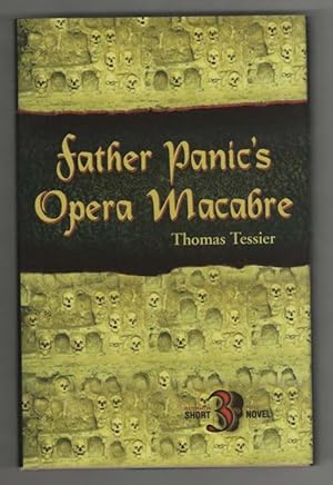 Image du vendeur pour Father Panic's Opera Macabre by Thomas Tessier (First Edition) Signed mis en vente par Heartwood Books and Art