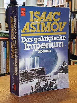Bild des Verkufers fr Das galaktische Imperium - Roman, Deutsch von Heinz Nagel, zum Verkauf von Antiquariat Orban & Streu GbR