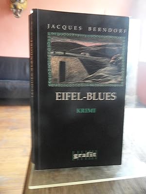 Bild des Verkufers fr Eifel-Blues. Kriminalroman. zum Verkauf von Antiquariat Floeder